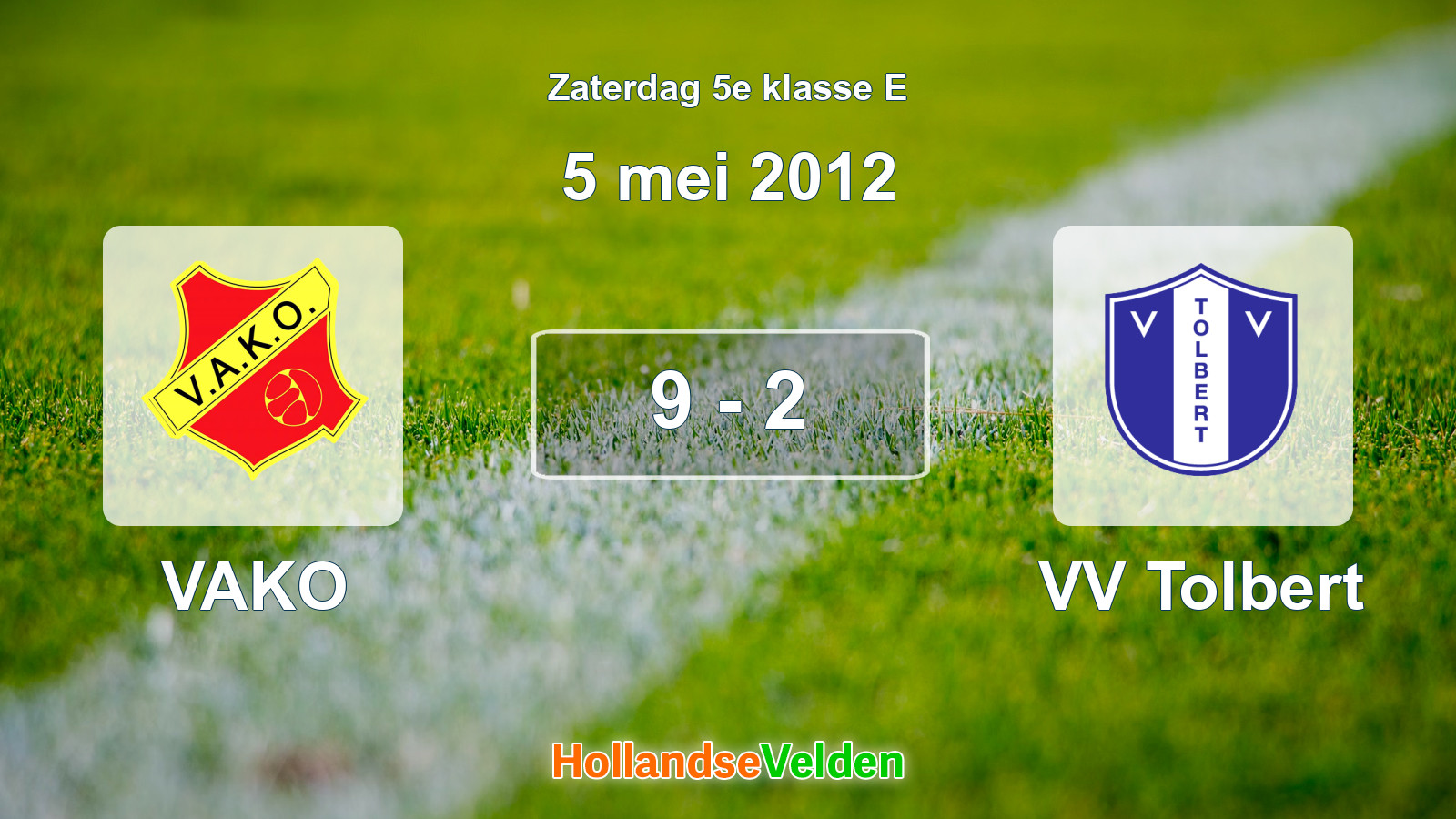 Gespeelde wedstrijd: VAKO - VV Tolbert 9 - 2 (5 mei 2012)