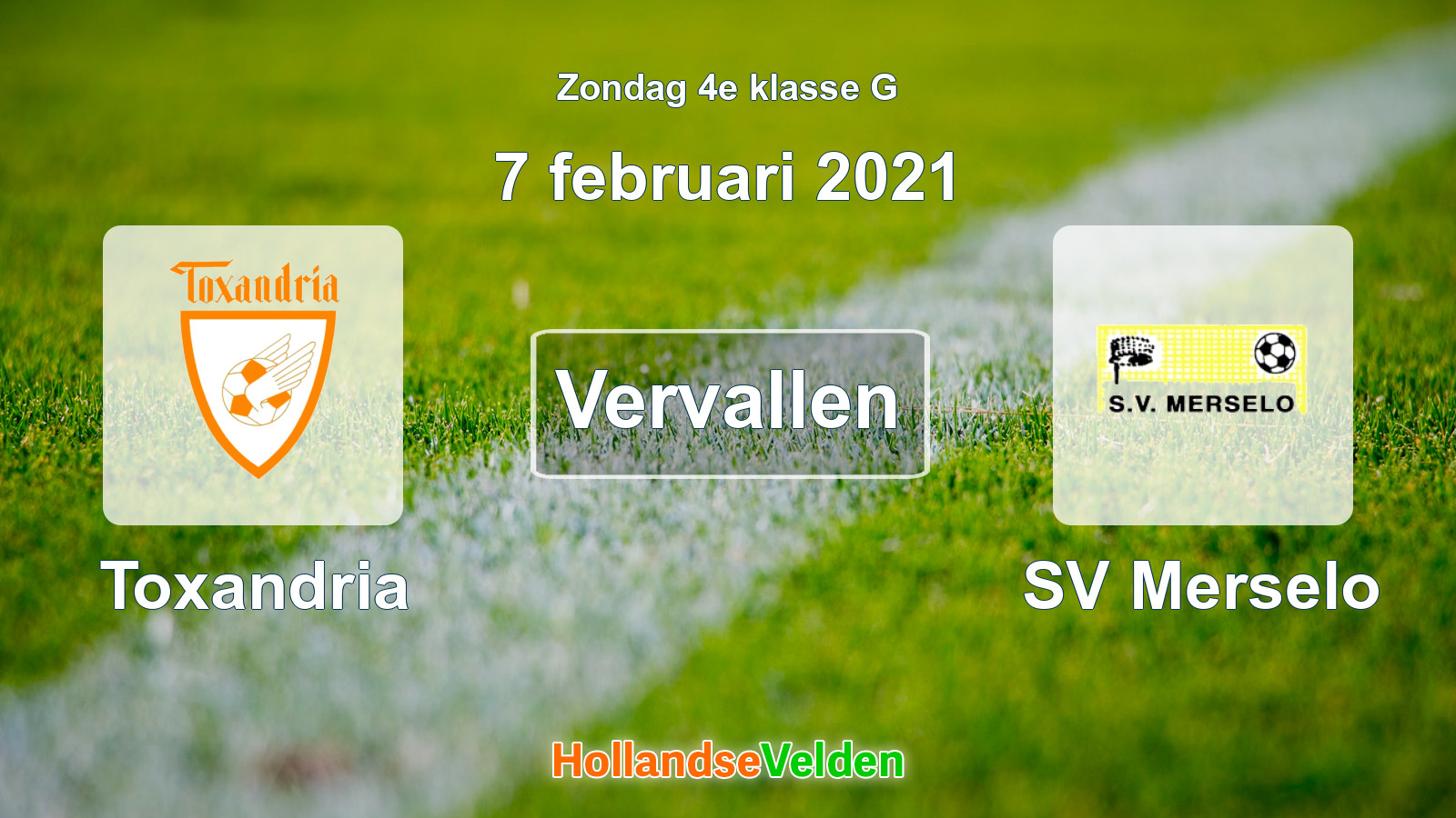 Geplande wedstrijd: Toxandria - SV Merselo (7 februari 2021)