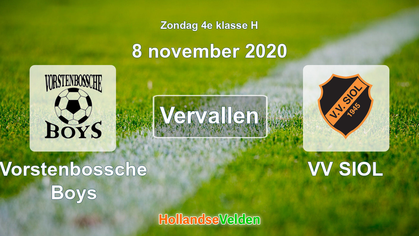 Geplande wedstrijd: Vorstenbossche Boys - VV SIOL (8 november 2020)