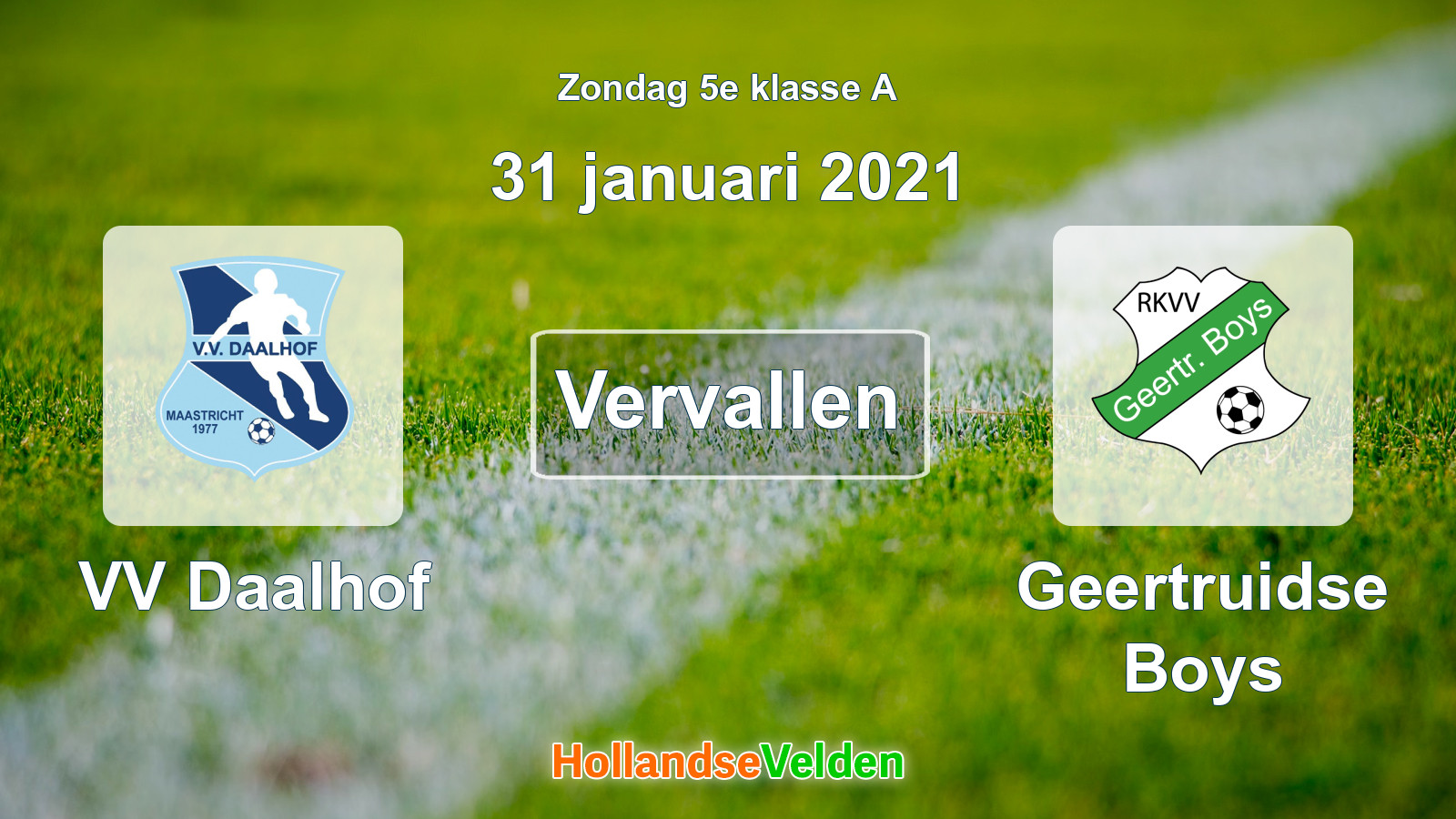 Geplande wedstrijd: VV Daalhof - Geertruidse Boys (31 januari 2021)