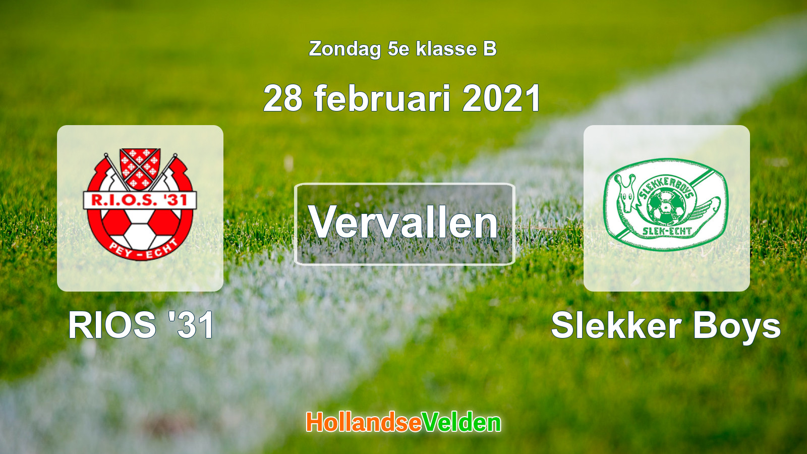 Geplande wedstrijd: RIOS '31 - Slekker Boys (28 februari 2021)