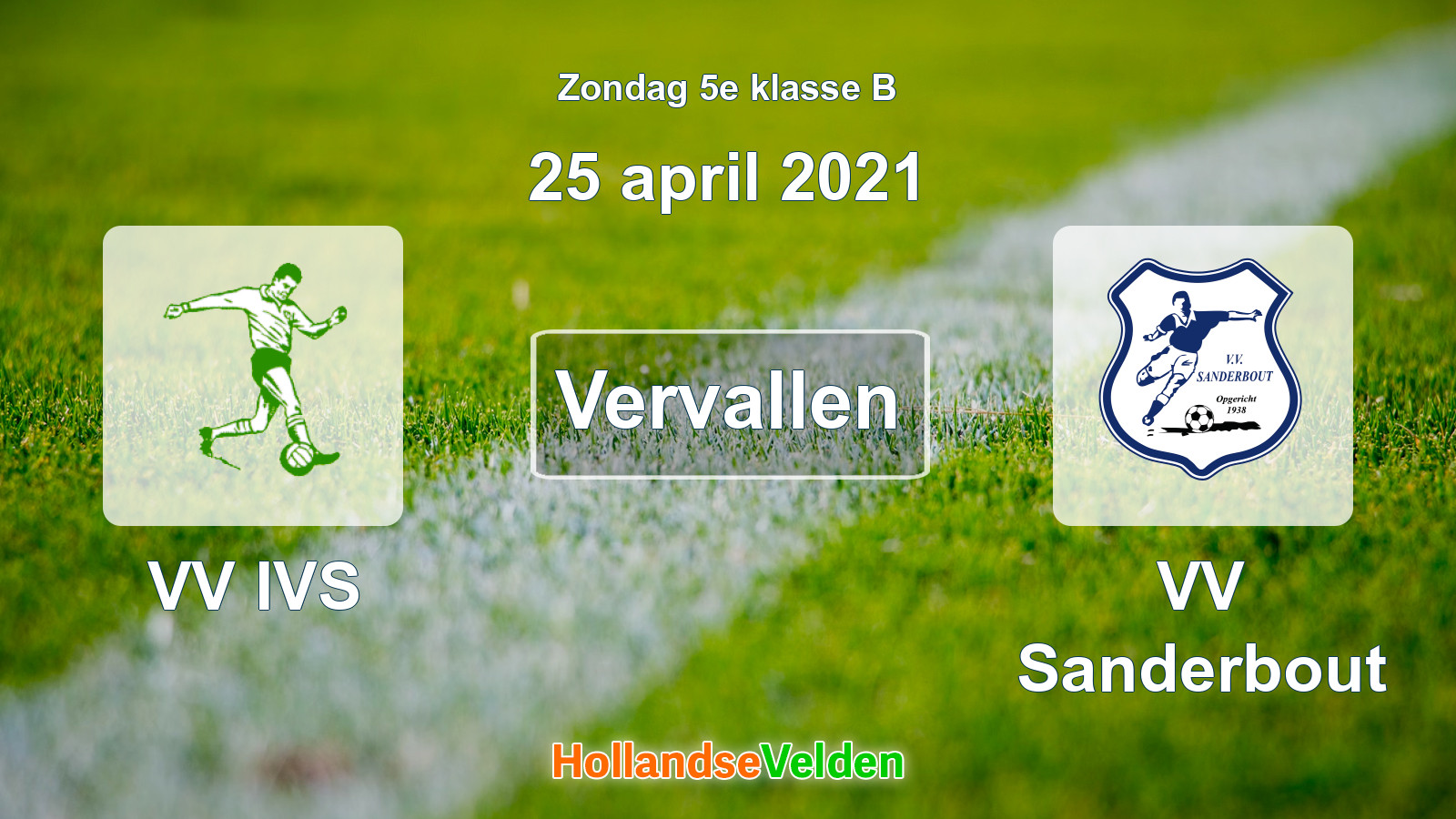 Geplande wedstrijd: VV IVS - VV Sanderbout (25 april 2021)