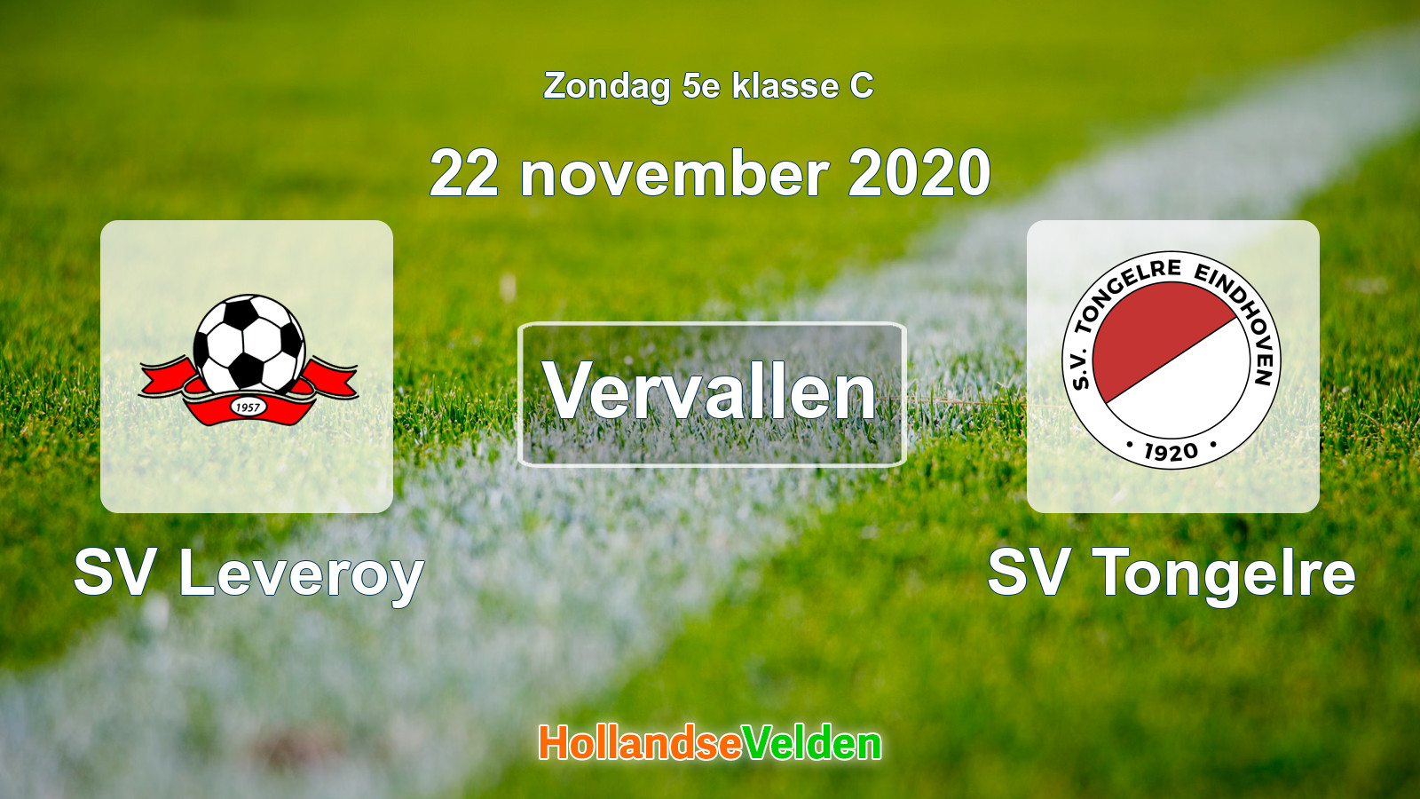 Geplande wedstrijd: SV Leveroy - SV Tongelre (22 november 2020)