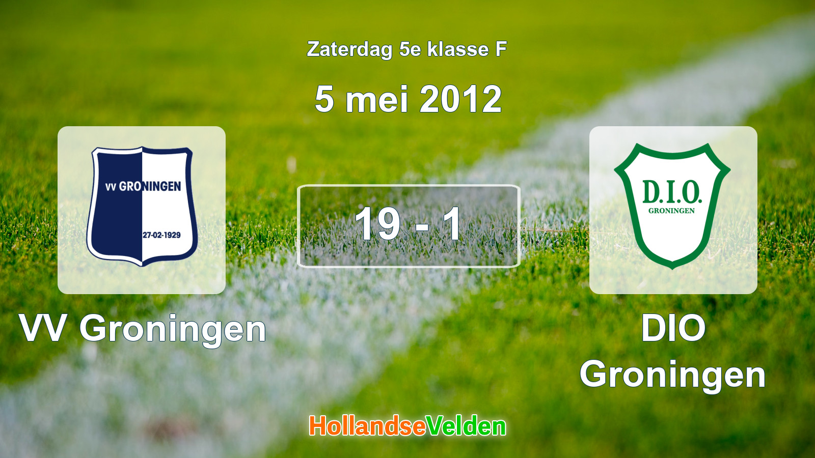 Gespeelde wedstrijd: VV Groningen - DIO Groningen 19 - 1 (5 mei 2012)