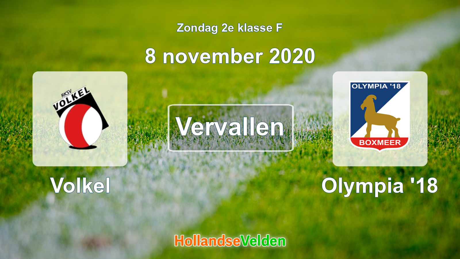 Geplande wedstrijd: Volkel - Olympia '18 (8 november 2020)