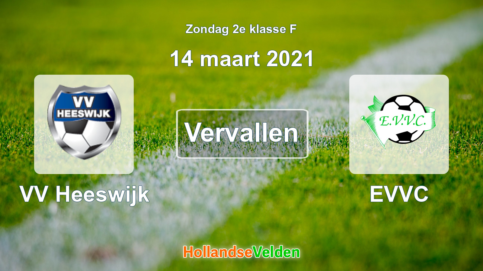 Geplande wedstrijd: VV Heeswijk - EVVC (14 maart 2021)