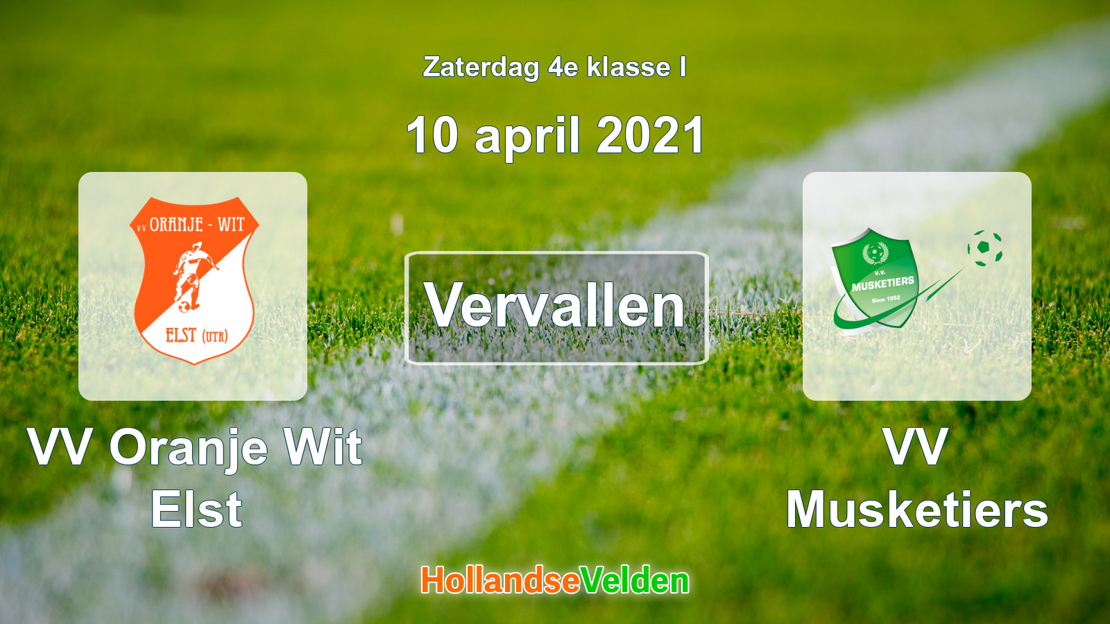 Geplande wedstrijd: VV Oranje Wit Elst - VV Musketiers (10 april 2021)