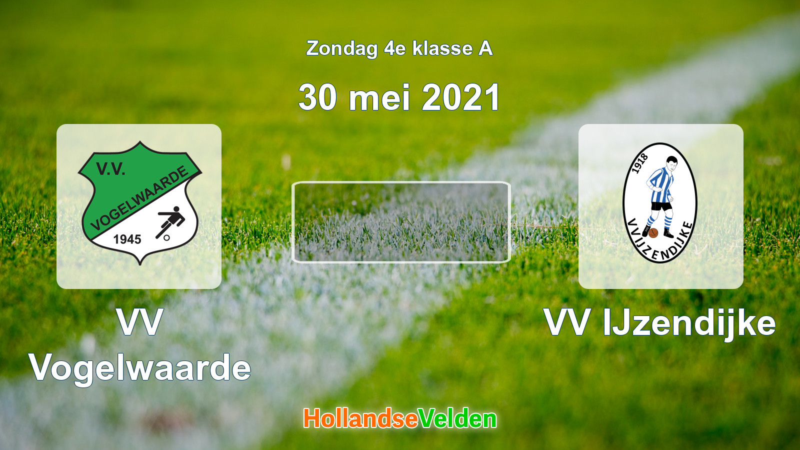Geplande wedstrijd: VV Vogelwaarde - VV IJzendijke (30 mei 2021)