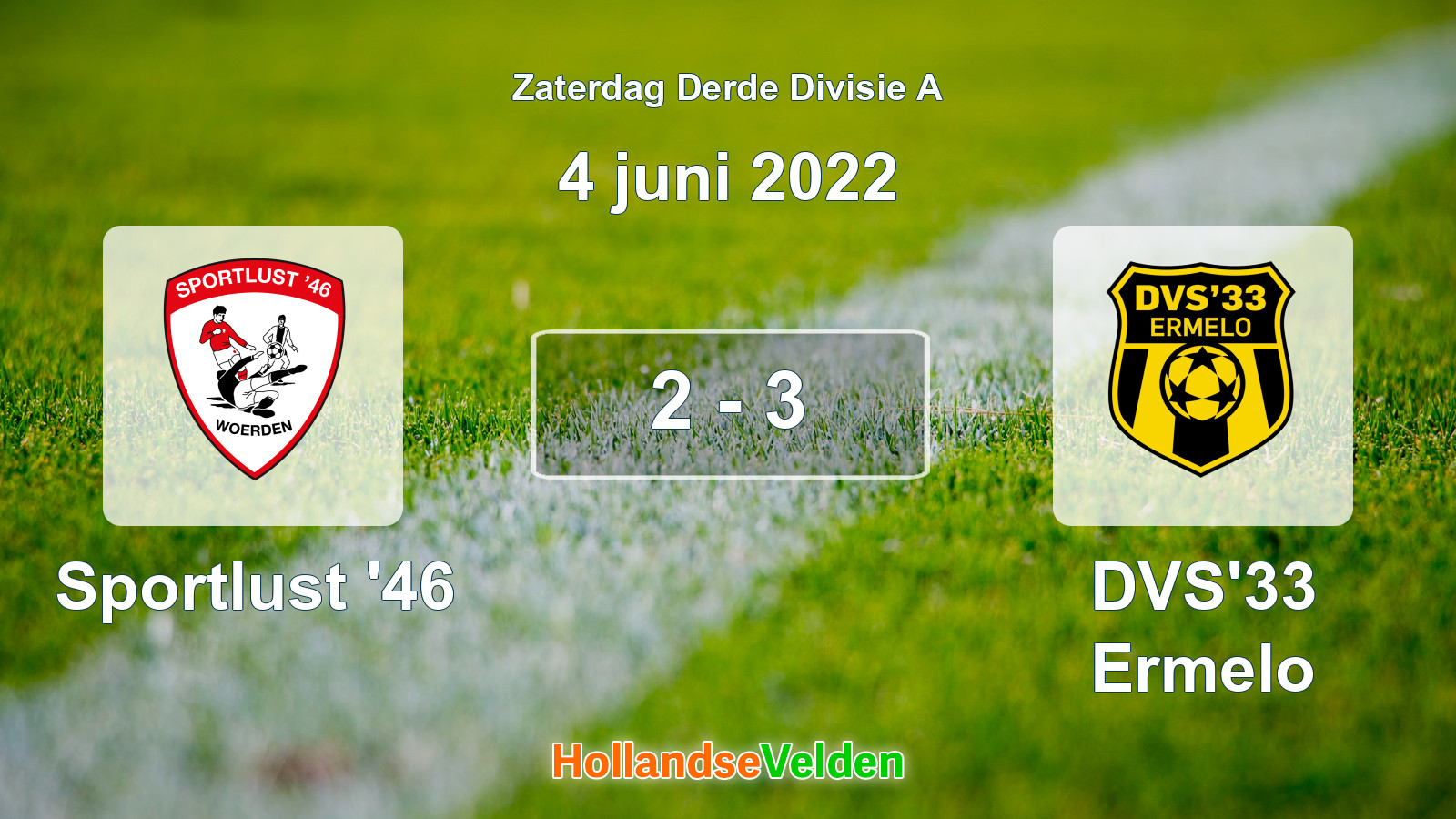 Gespeelde wedstrijd: Sportlust '46 - DVS'33 Ermelo 2 - 3 (4 juni 2022)