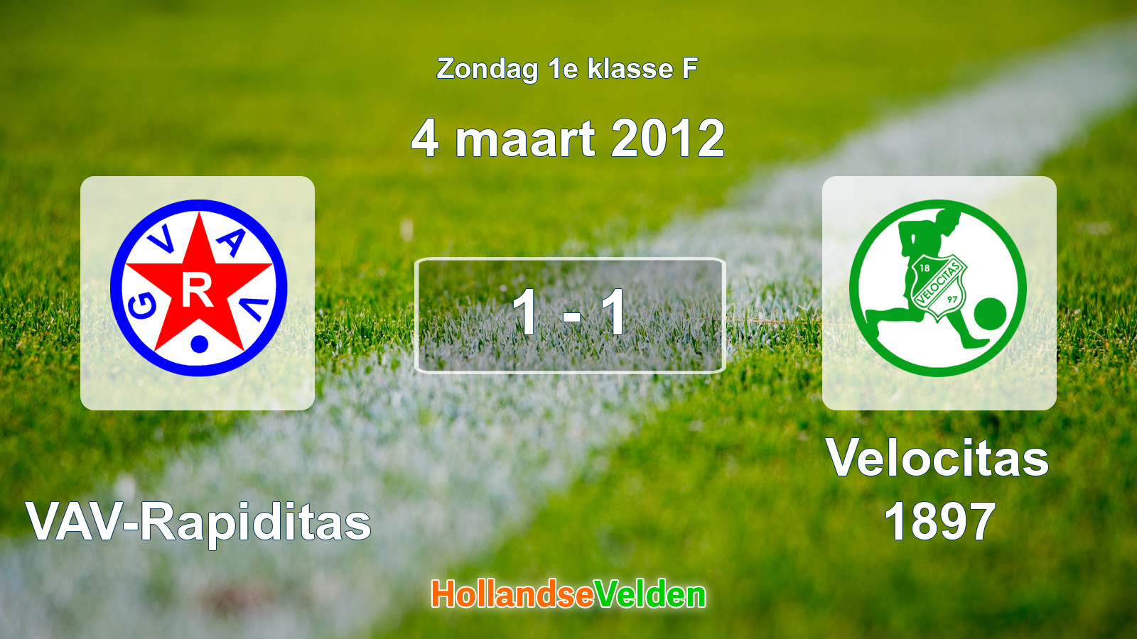 Gespeelde wedstrijd: GVAV-Rapiditas - Velocitas 1897 1 - 1 (4 maart 2012)