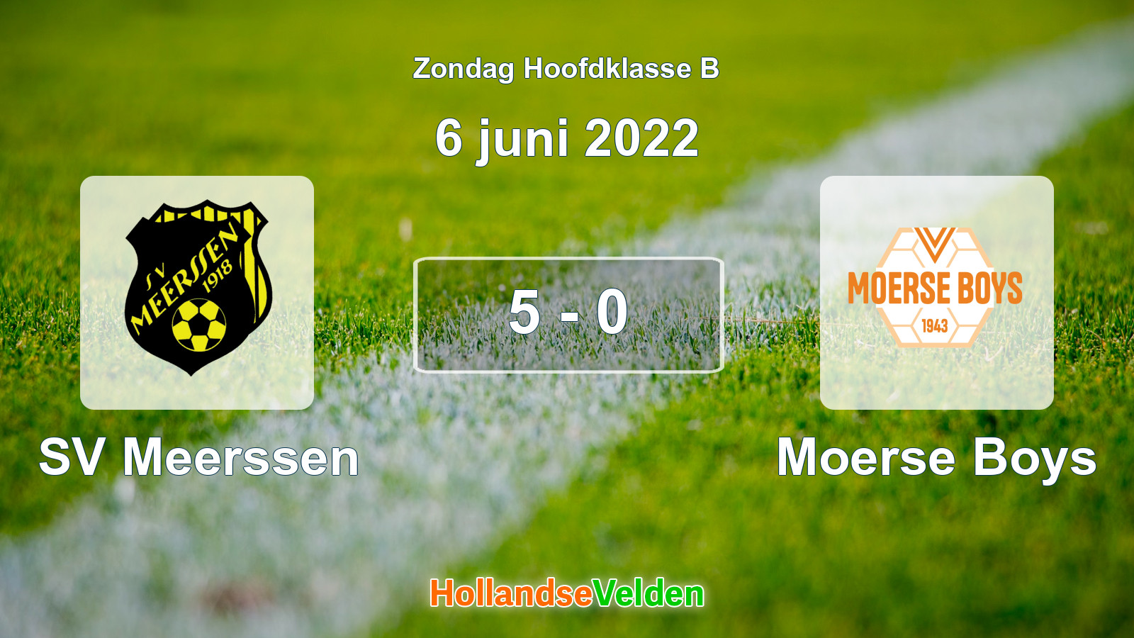 Gespeelde wedstrijd: SV Meerssen - Moerse Boys 5 - 0 (6 juni 2022)