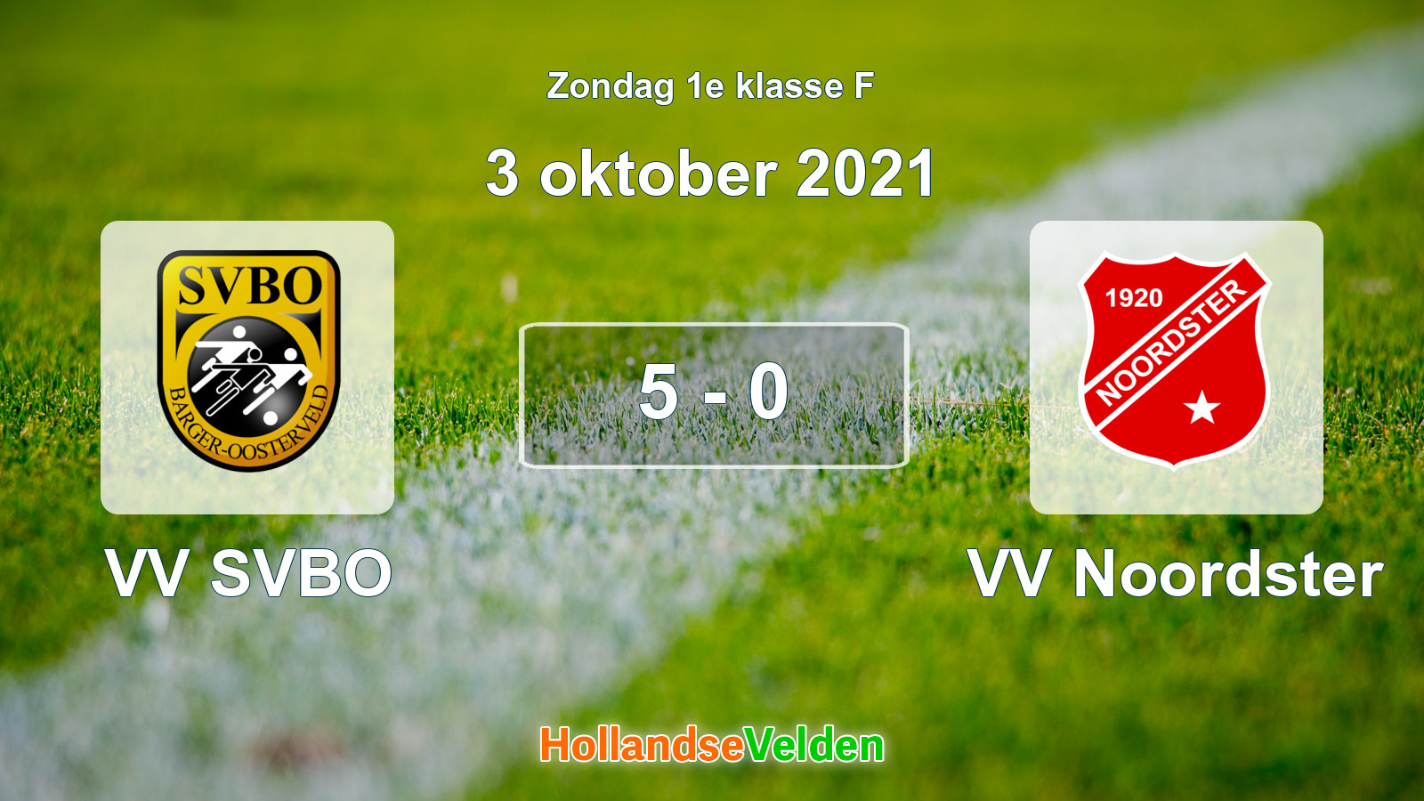 Gespeelde wedstrijd: VV SVBO - VV Noordster 5 - 0 (3 oktober 2021)