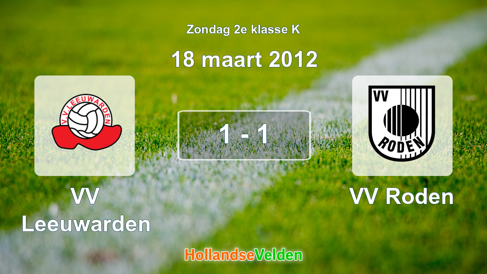 Gespeelde wedstrijd: VV Leeuwarden - VV Roden 1 - 1 (18 maart 2012)