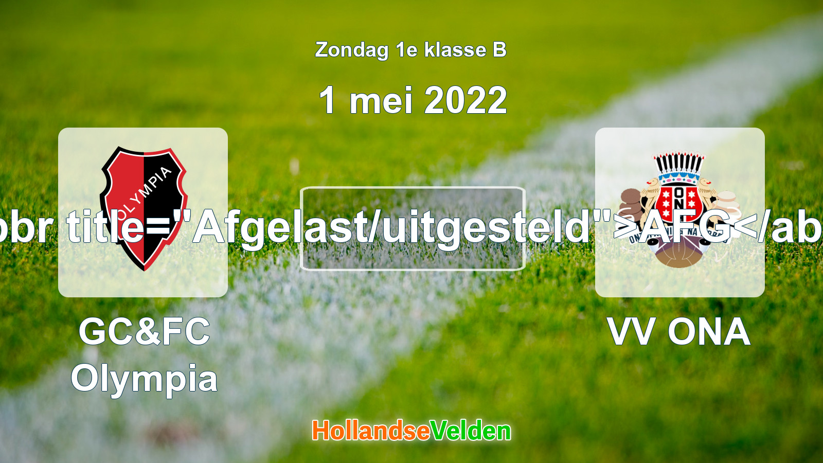 Geplande wedstrijd: GC&FC Olympia - VV ONA (1 mei 2022)