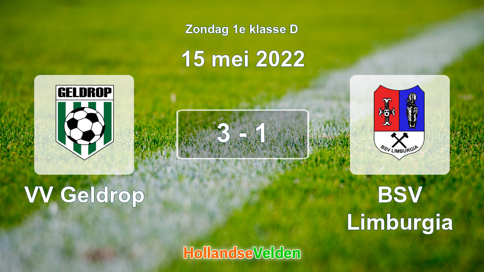 Gespeelde wedstrijd: VV Geldrop - BSV Limburgia 3 - 1 (15 mei 2022)