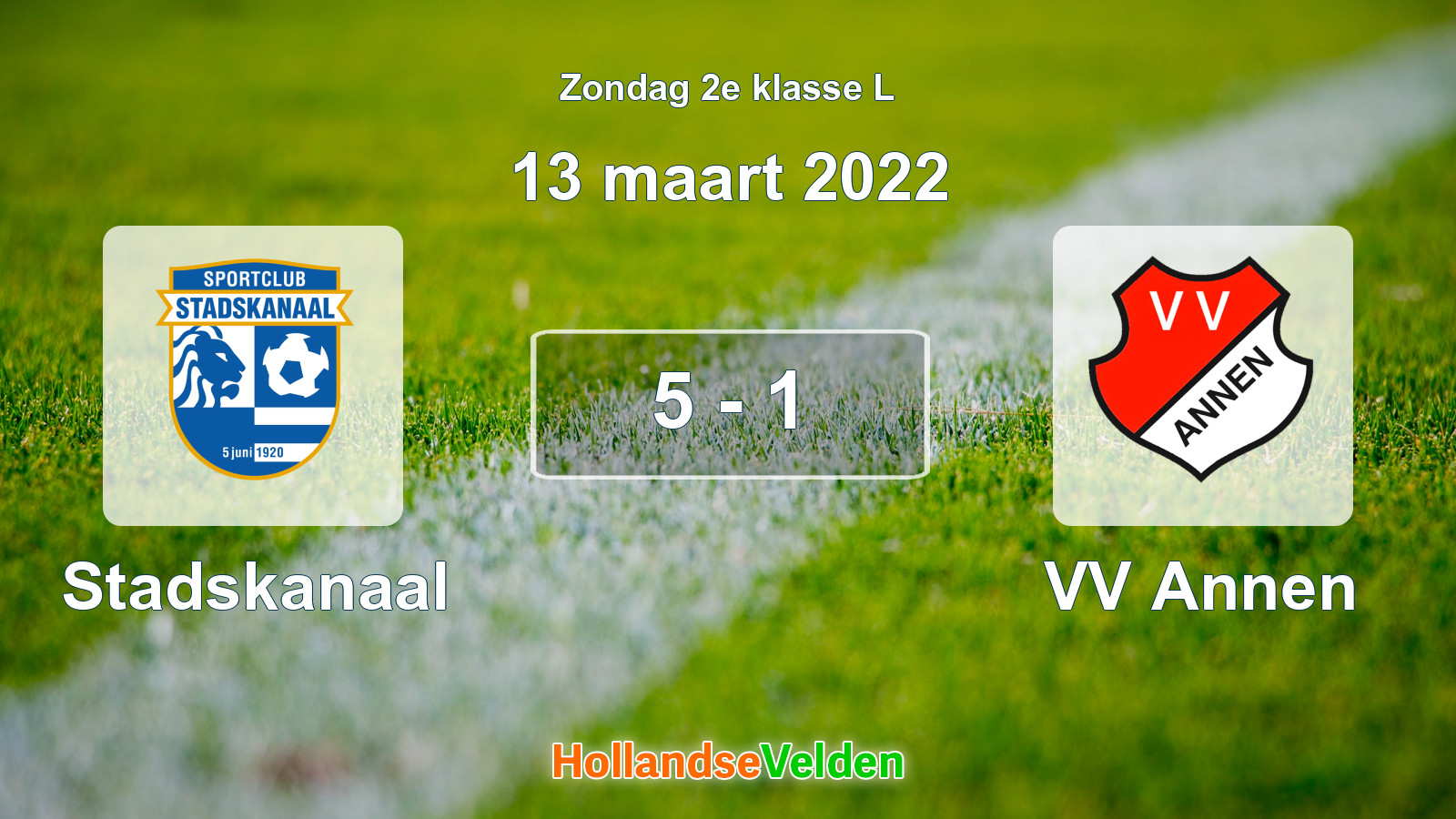 Gespeelde wedstrijd: Stadskanaal - VV Annen 5 - 1 (13 maart 2022)