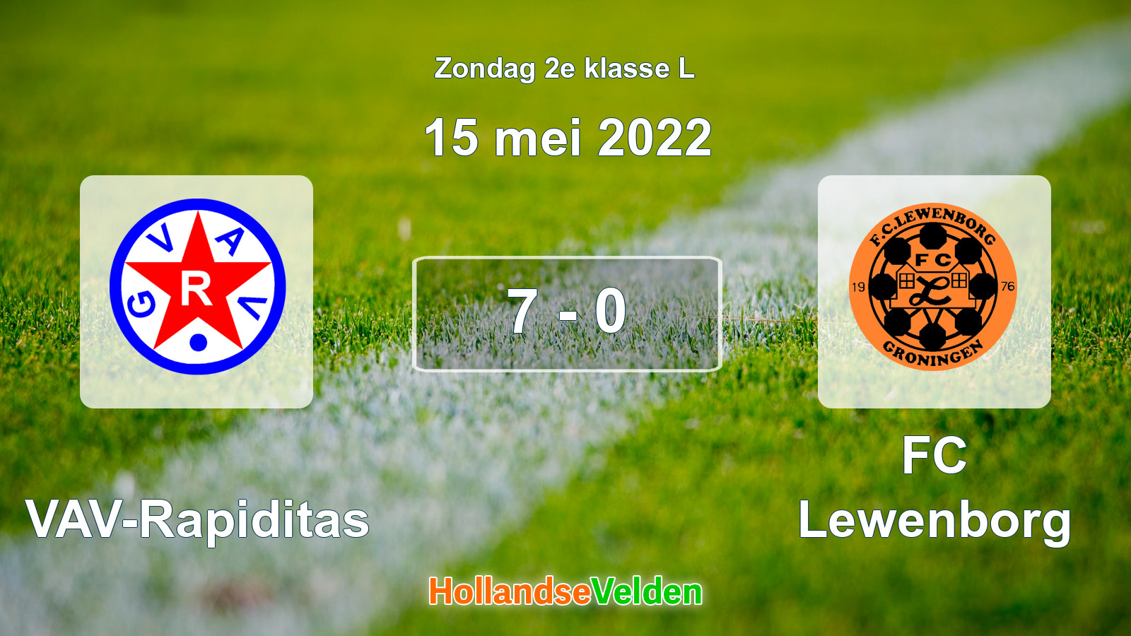 Gespeelde wedstrijd: GVAV-Rapiditas - FC Lewenborg 7 - 0 (15 mei 2022)