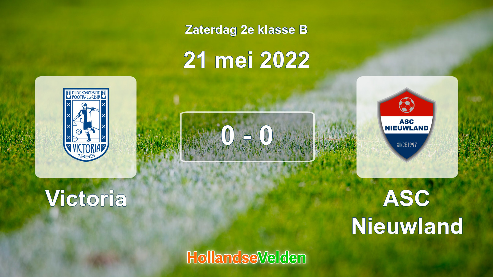 Gespeelde wedstrijd: Victoria - ASC Nieuwland 0 - 0 (21 mei 2022)