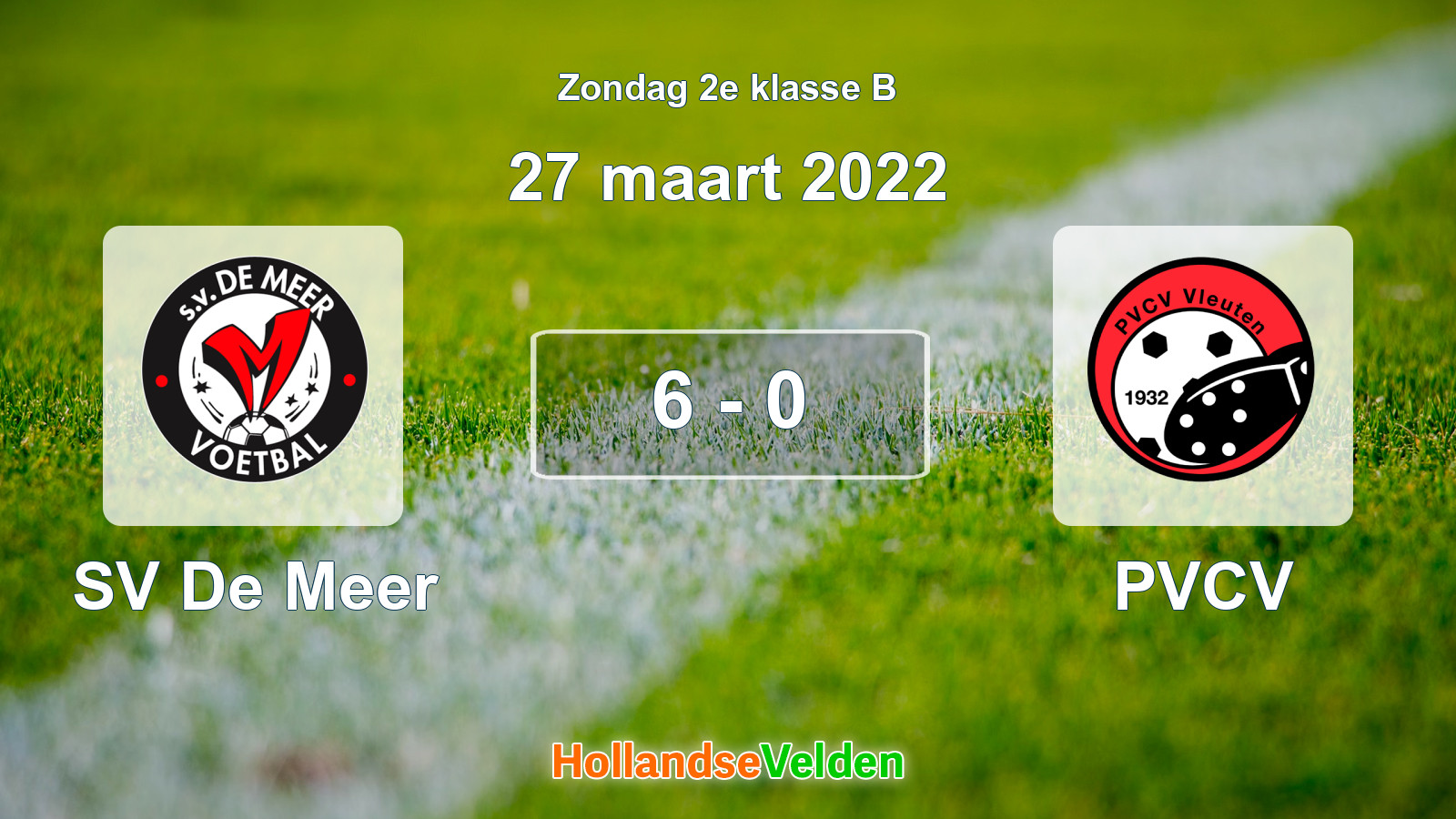 Gespeelde wedstrijd: SV De Meer - PVCV 6 - 0 (27 maart 2022)