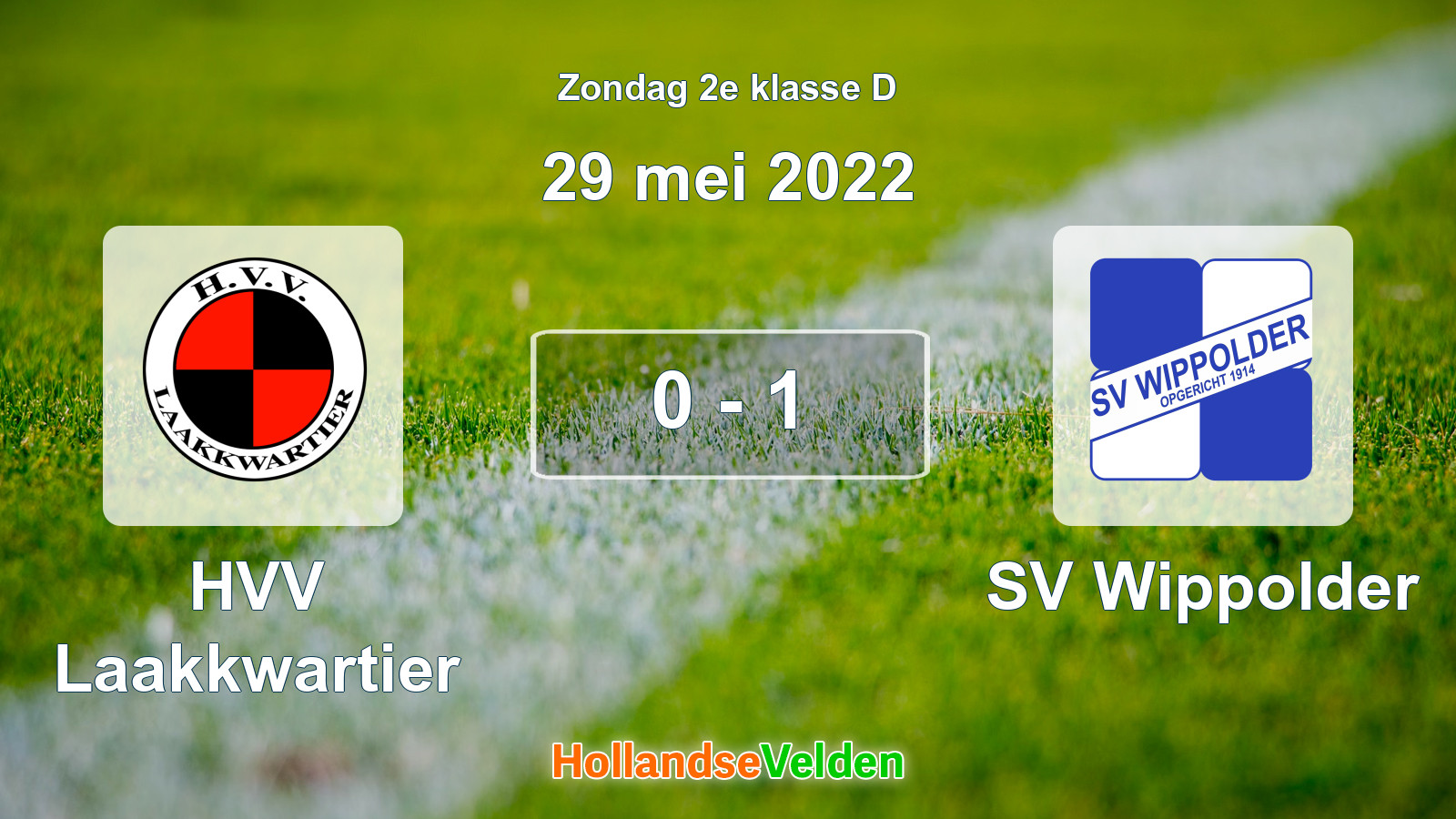 Gespeelde wedstrijd: HVV Laakkwartier - SV Wippolder 0 - 1 (29 mei 2022)