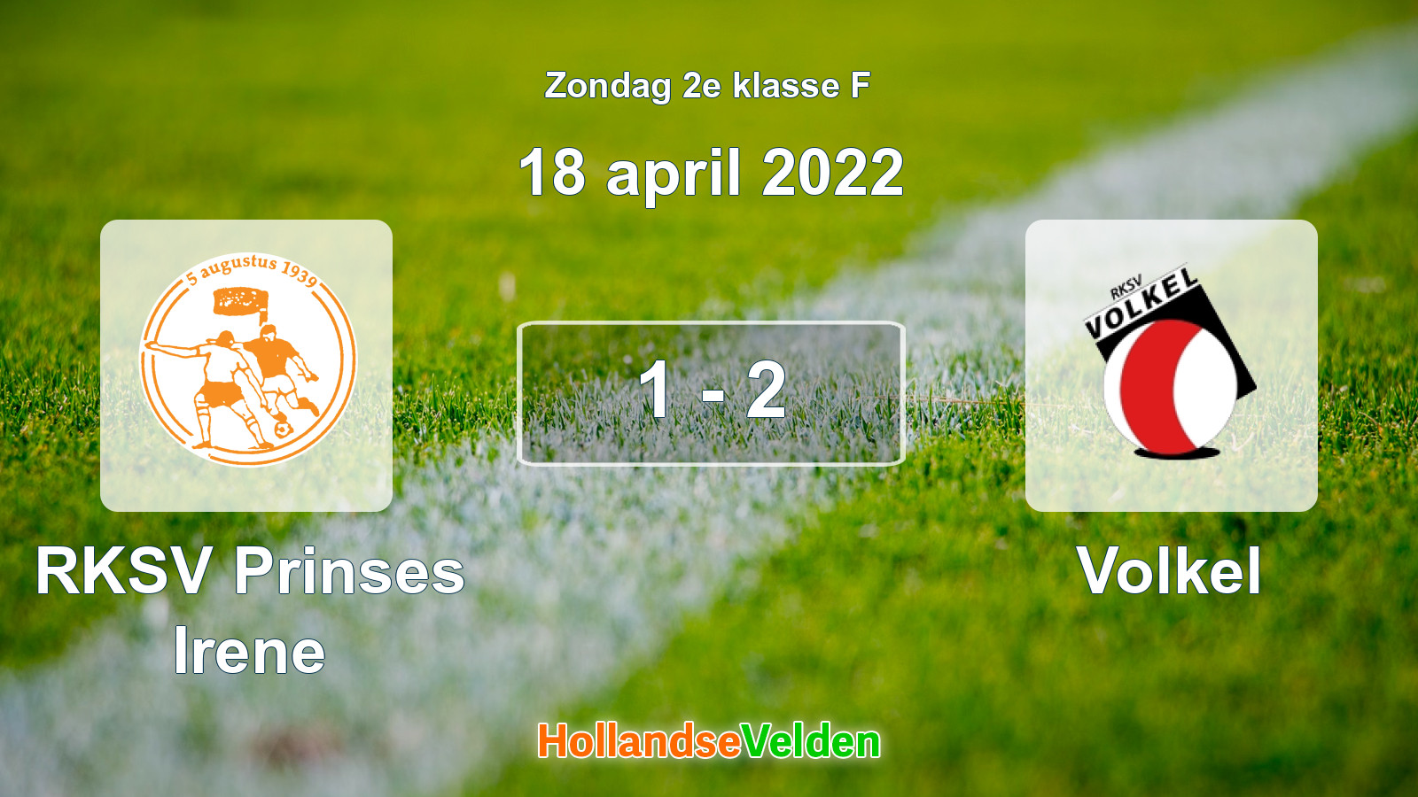 Gespeelde wedstrijd: RKSV Prinses Irene - Volkel 1 - 2 (18 april 2022)