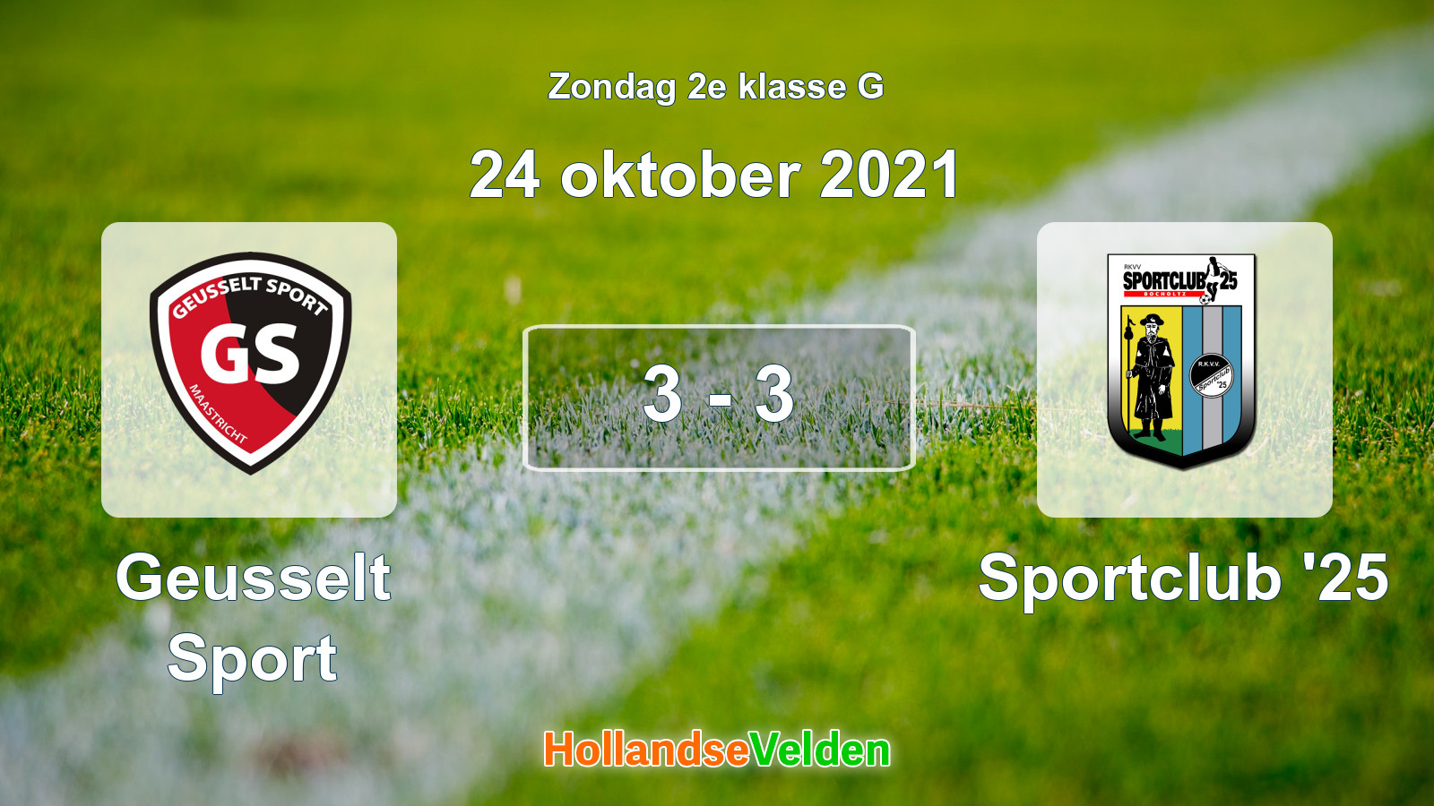 Gespeelde wedstrijd: Geusselt Sport - Sportclub '25 3 - 3 (24 oktober 2021)