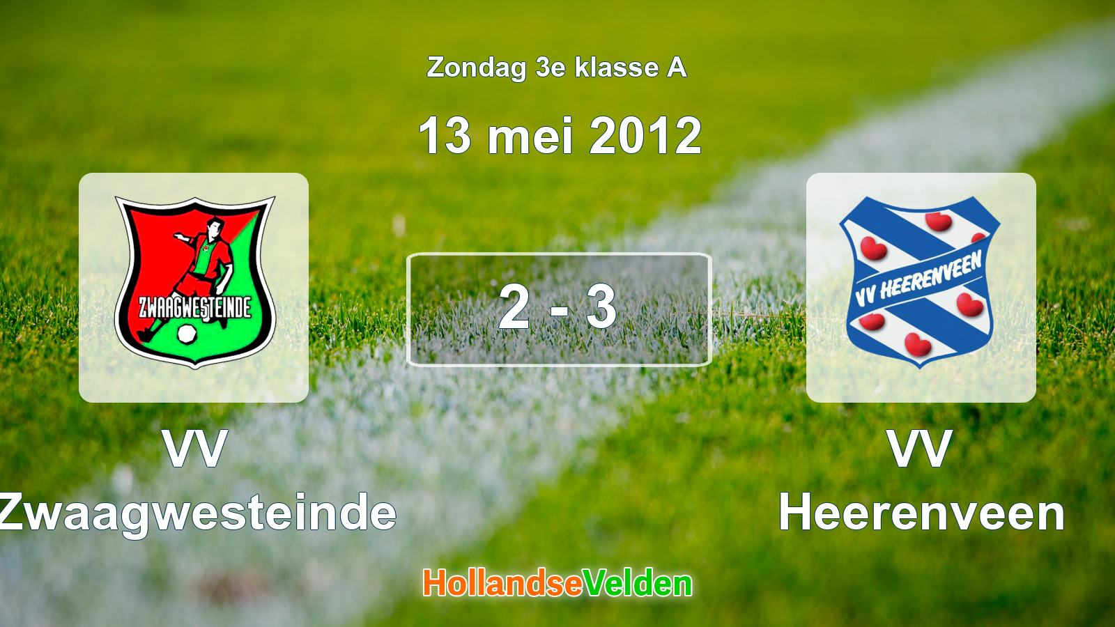 Gespeelde wedstrijd: VV Zwaagwesteinde - VV Heerenveen 2 - 3 (13 mei 2012)