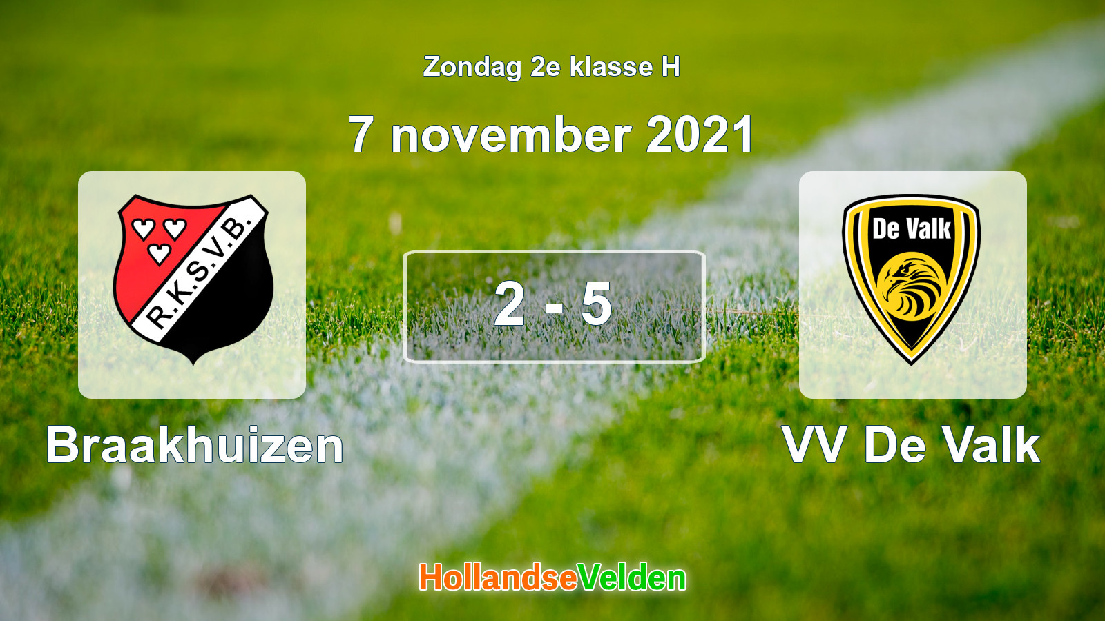 Gespeelde wedstrijd: Braakhuizen - VV De Valk 2 - 5 (7 november 2021)