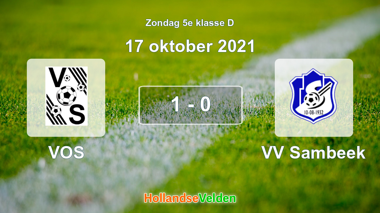 Gespeelde wedstrijd: VOS - VV Sambeek 1 - 0 (17 oktober 2021)