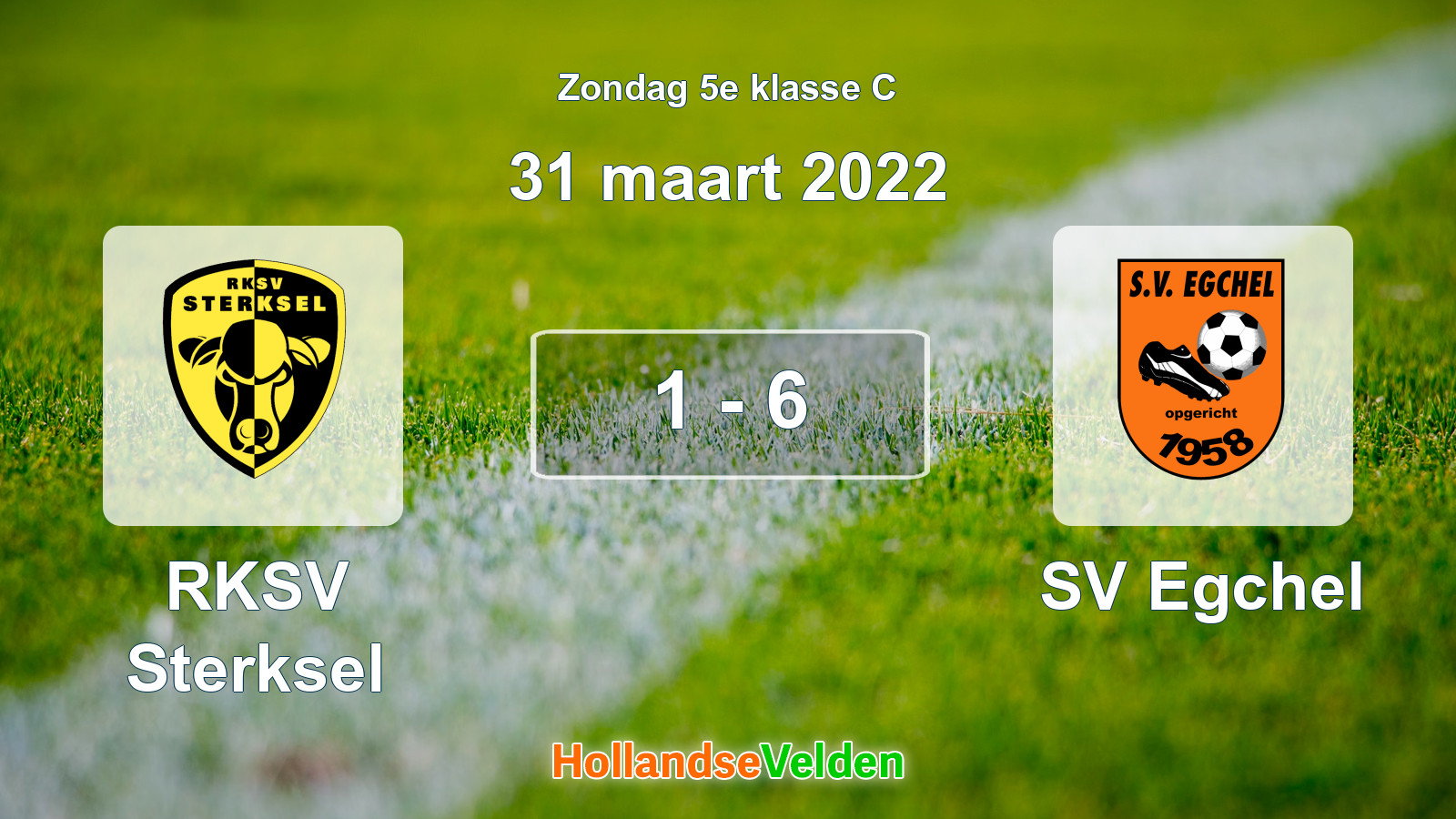 Gespeelde wedstrijd: RKSV Sterksel - SV Egchel 1 - 6 (31 maart 2022)