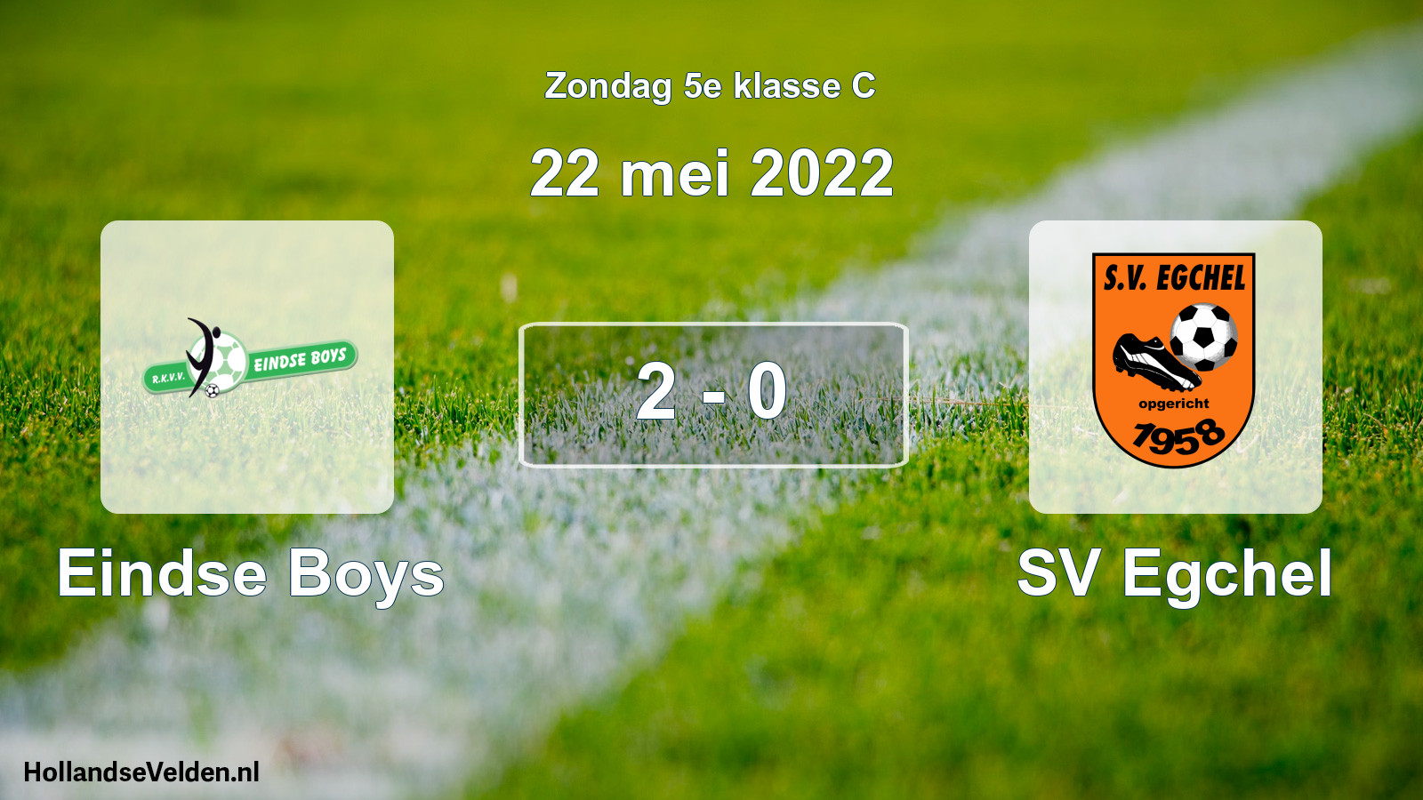 Gespeelde wedstrijd: Eindse Boys - SV Egchel 2 - 0 (22 mei 2022)