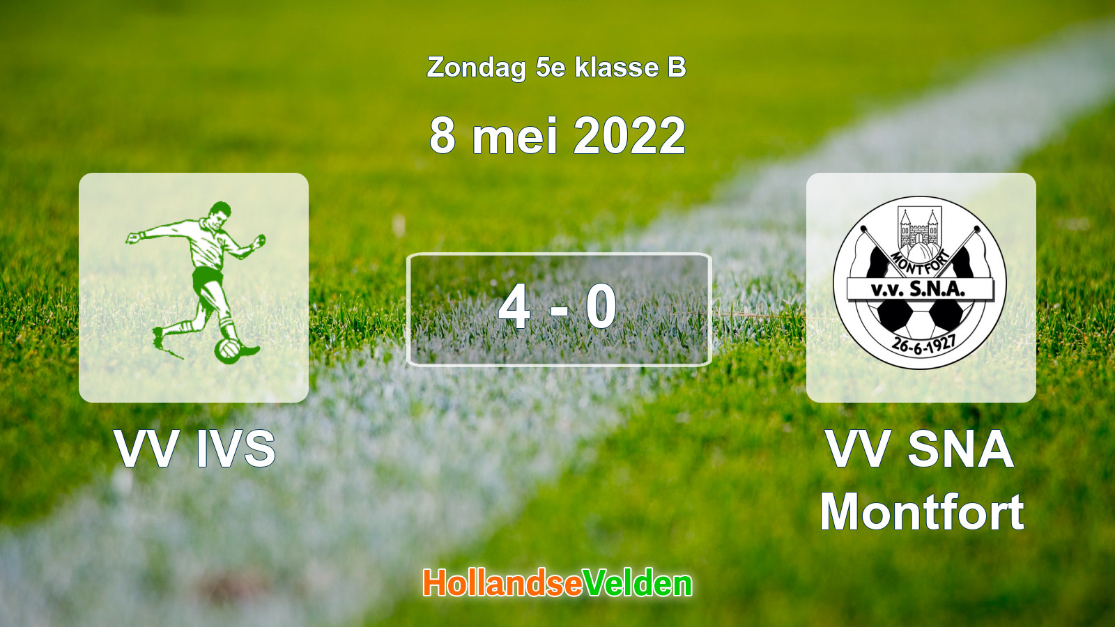 Gespeelde wedstrijd: VV IVS - VV SNA Montfort 4 - 0 (8 mei 2022)