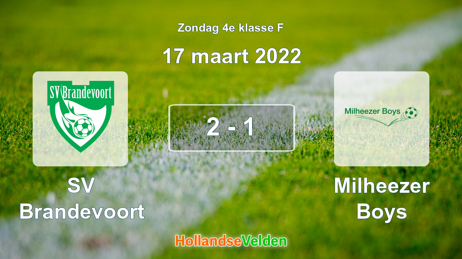 Gespeelde wedstrijd: SV Brandevoort - Milheezer Boys 2 - 1 (17 maart 2022)