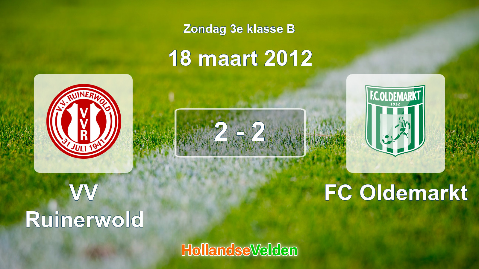 Gespeelde wedstrijd: VV Ruinerwold - FC Oldemarkt 2 - 2 (18 maart 2012)