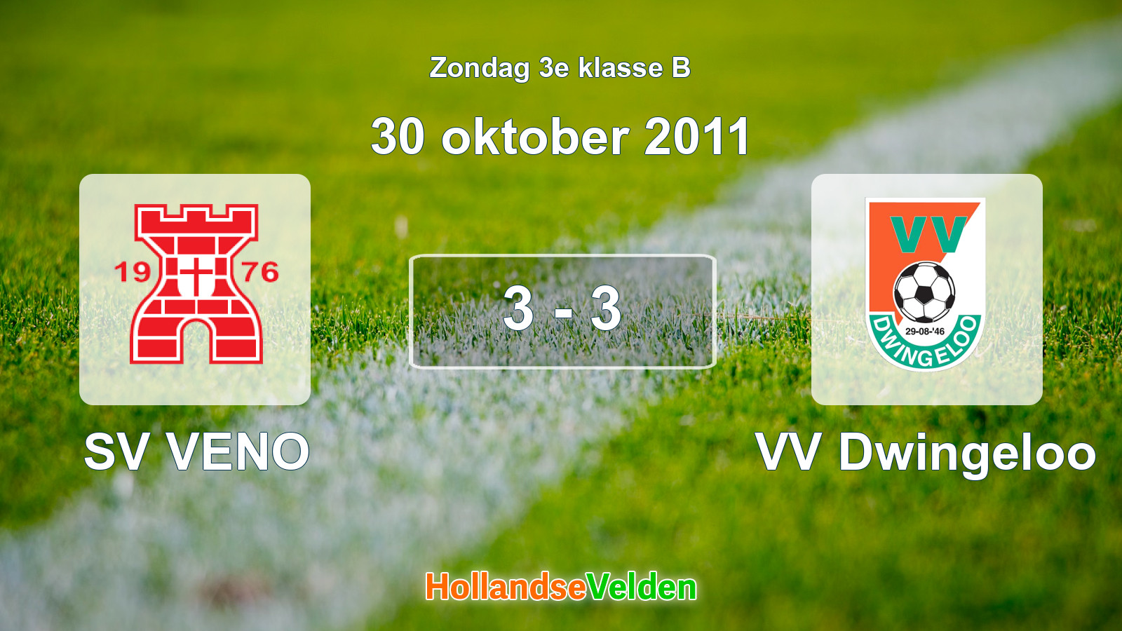 Gespeelde wedstrijd: SV VENO - VV Dwingeloo 3 - 3 (30 oktober 2011)