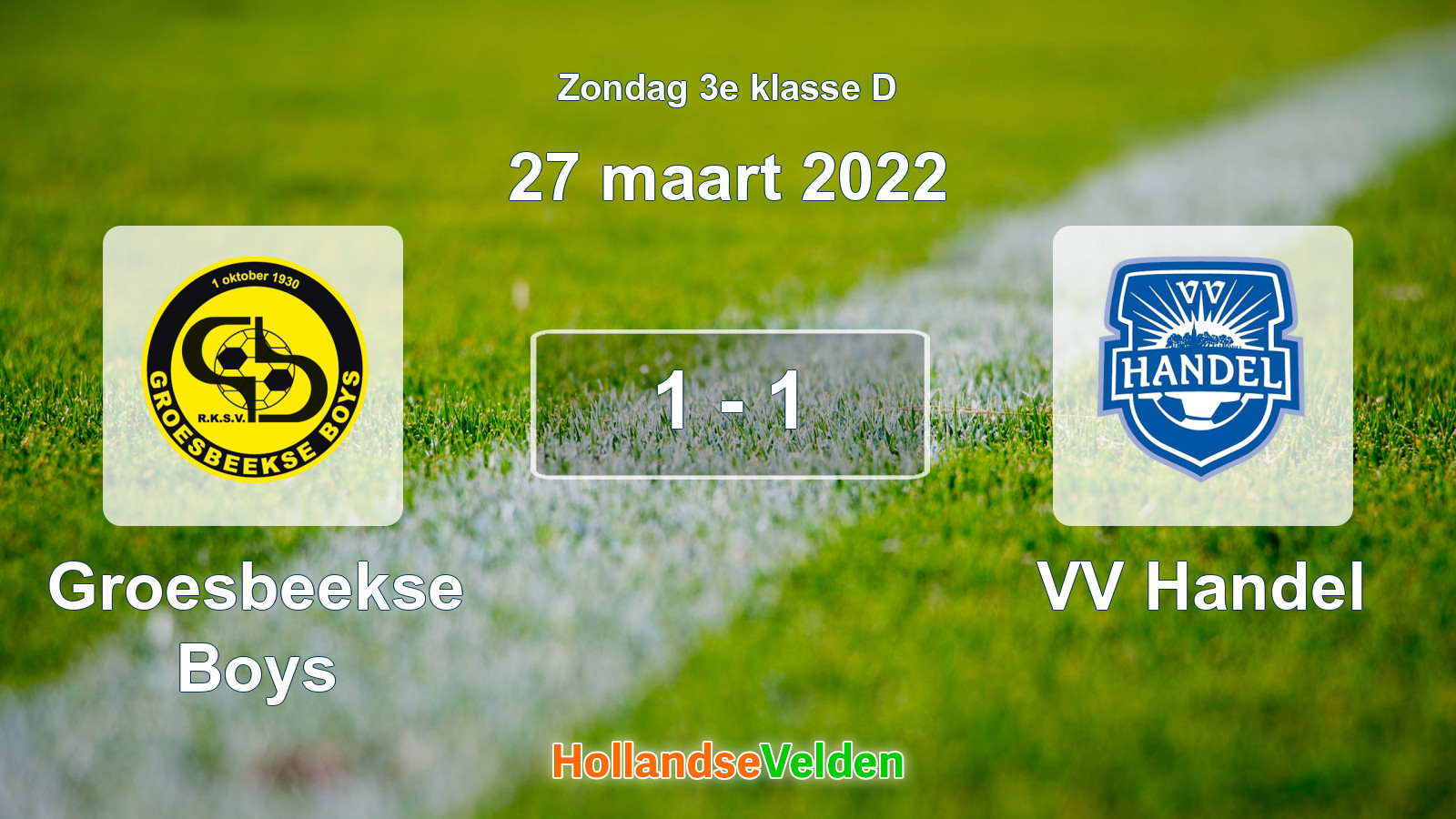 Gespeelde wedstrijd: Groesbeekse Boys - VV Handel 1 - 1 (27 maart 2022)
