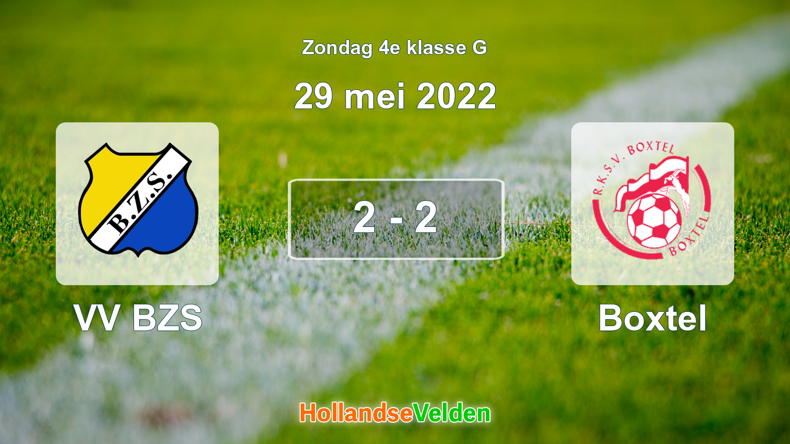 Gespeelde wedstrijd: VV BZS - Boxtel 2 - 2 (29 mei 2022)