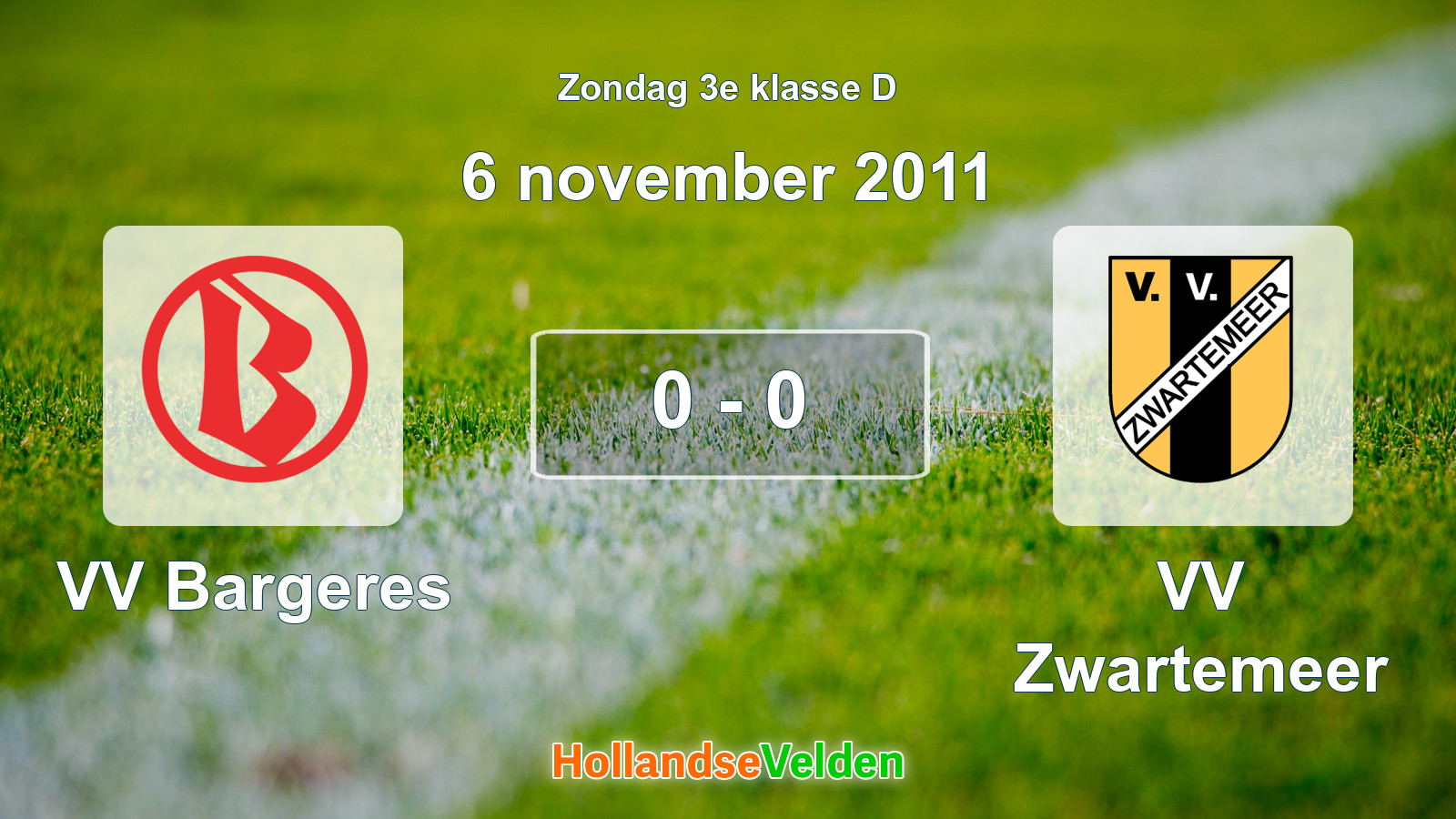 Gespeelde wedstrijd: VV Bargeres - VV Zwartemeer 0 - 0 (6 november 2011)