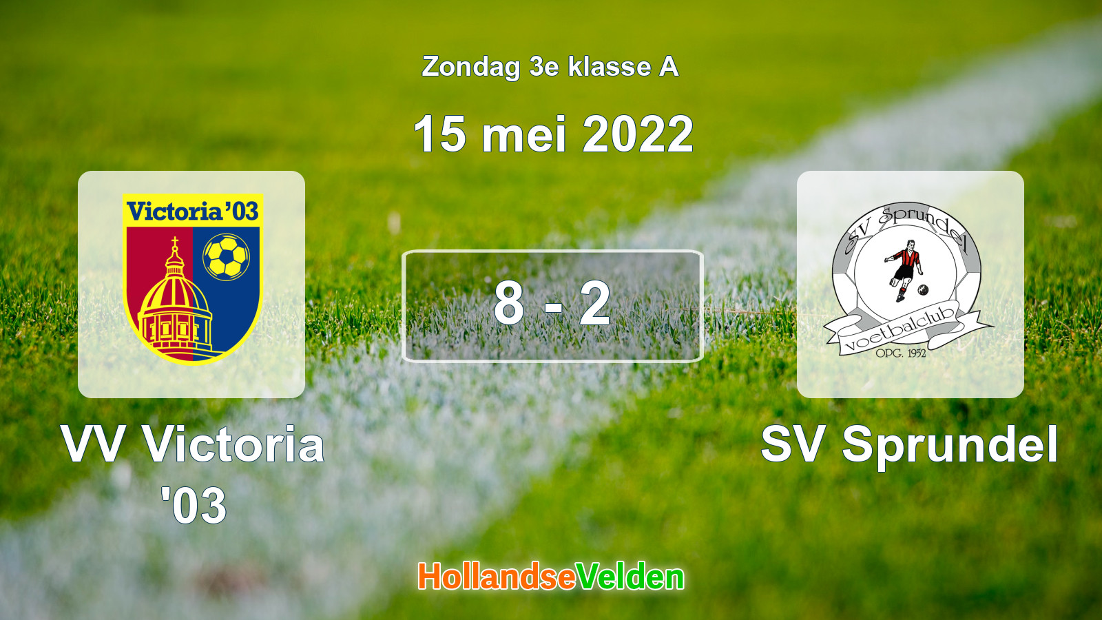 Gespeelde wedstrijd: VV Victoria '03 - SV Sprundel 8 - 2 (15 mei 2022)