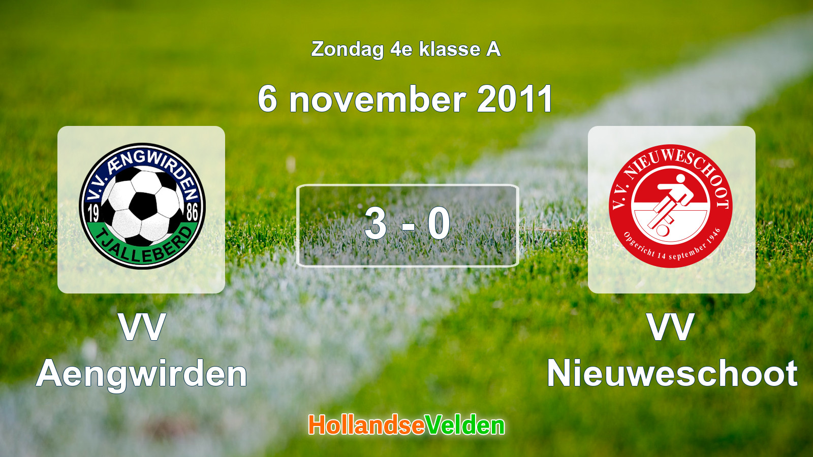 Gespeelde wedstrijd: VV Aengwirden - VV Nieuweschoot 3 - 0 (6 november 2011)