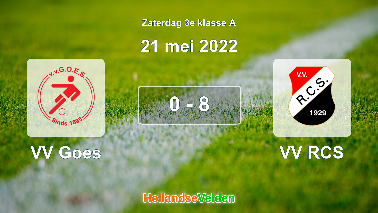 Gespeelde wedstrijd: VV Goes - VV RCS 0 - 8 (21 mei 2022)