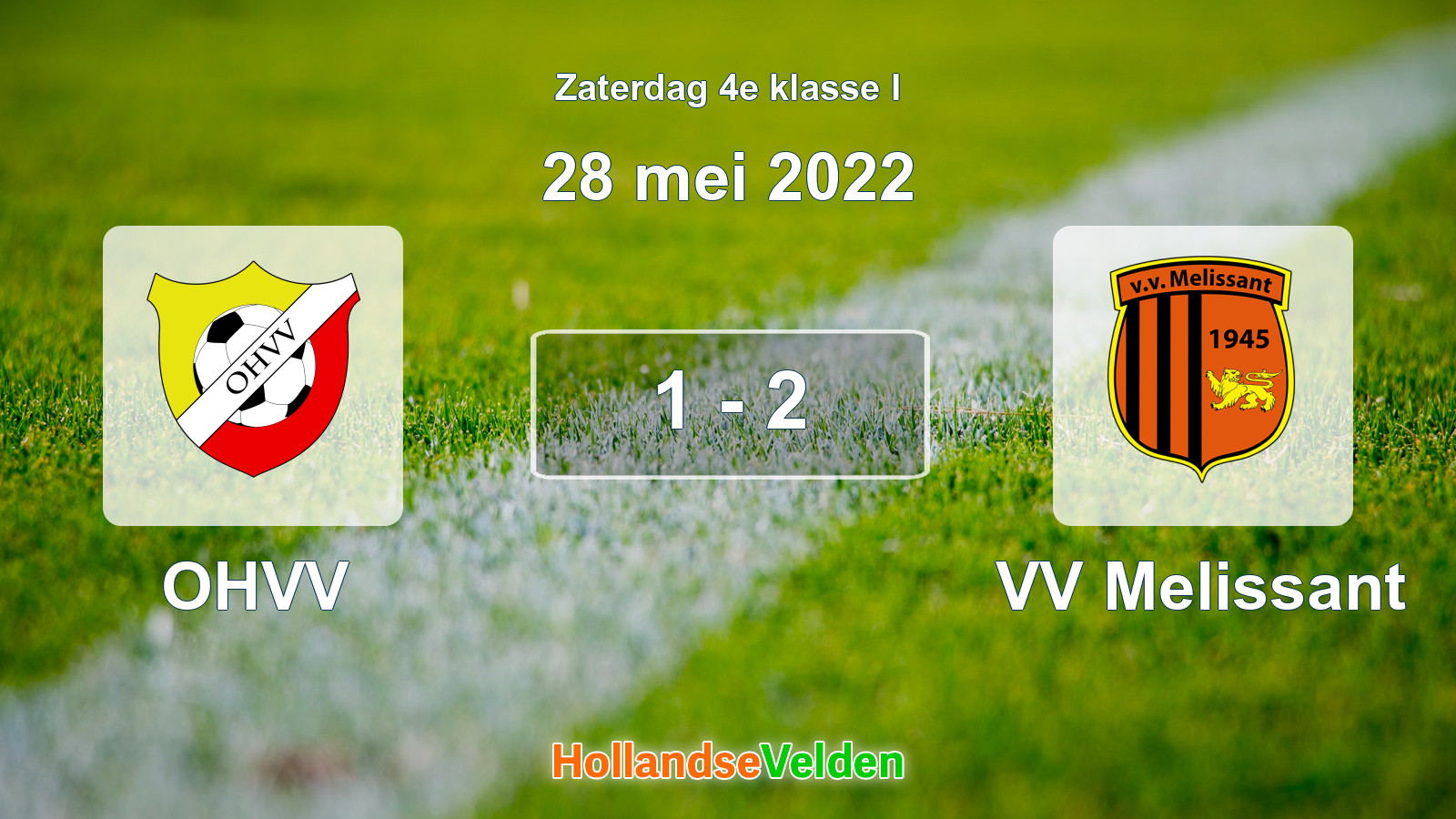 Gespeelde wedstrijd: OHVV - VV Melissant 1 - 2 (28 mei 2022)