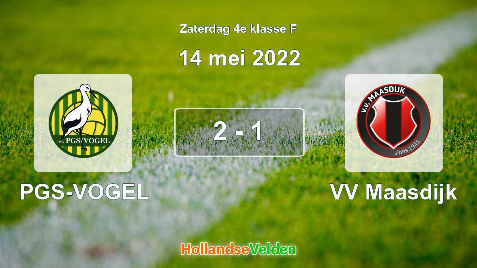 Gespeelde wedstrijd: PGS-VOGEL - VV Maasdijk 2 - 1 (14 mei 2022)