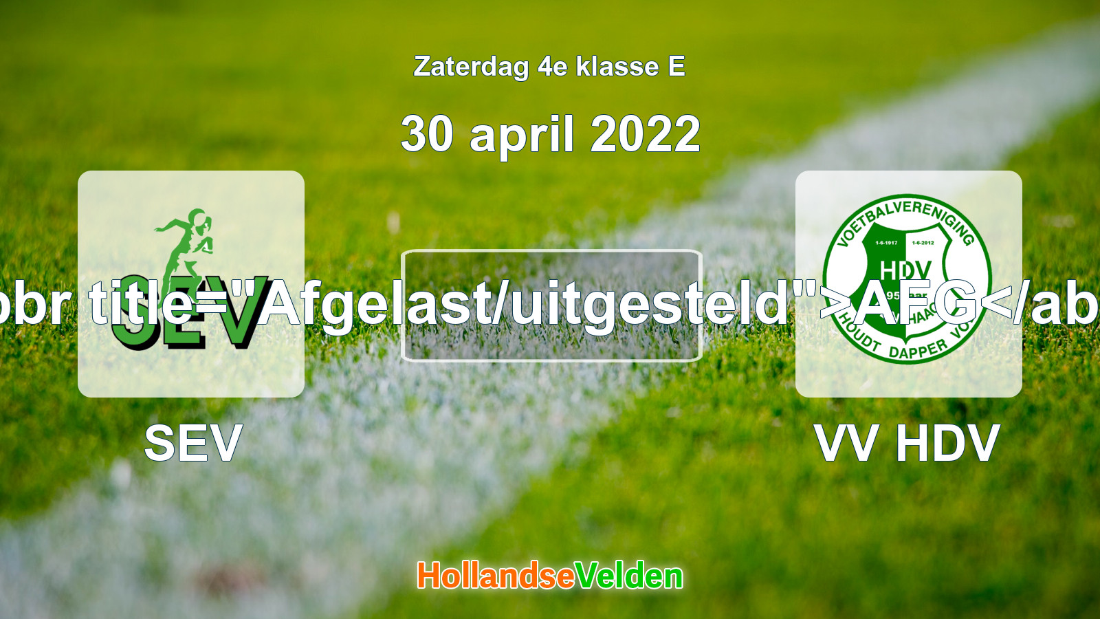 Geplande wedstrijd: SEV - VV HDV (30 april 2022)