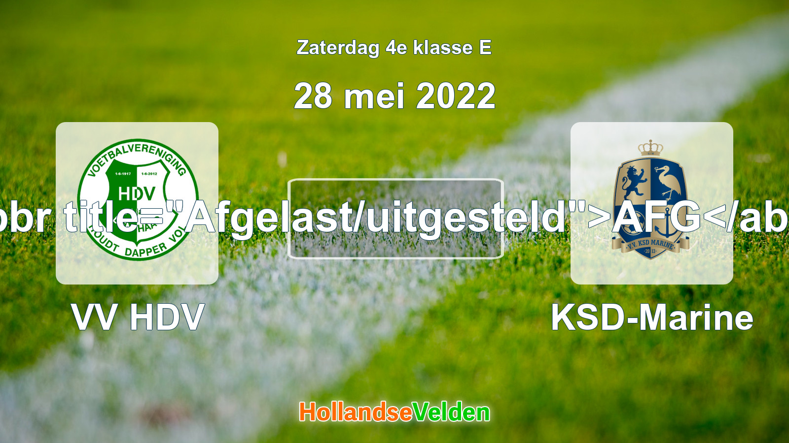 Geplande wedstrijd: VV HDV - KSD-Marine (28 mei 2022)