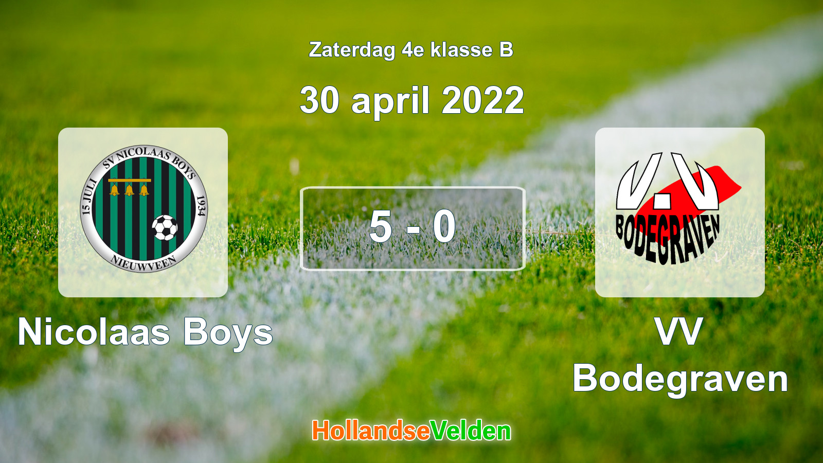 Gespeelde wedstrijd: Nicolaas Boys - VV Bodegraven 5 - 0 (30 april 2022)