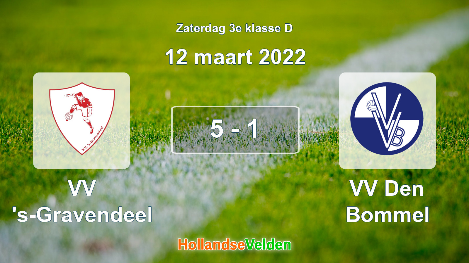 Gespeelde wedstrijd: VV 's-Gravendeel - VV Den Bommel 5 - 1 (12 maart 2022)