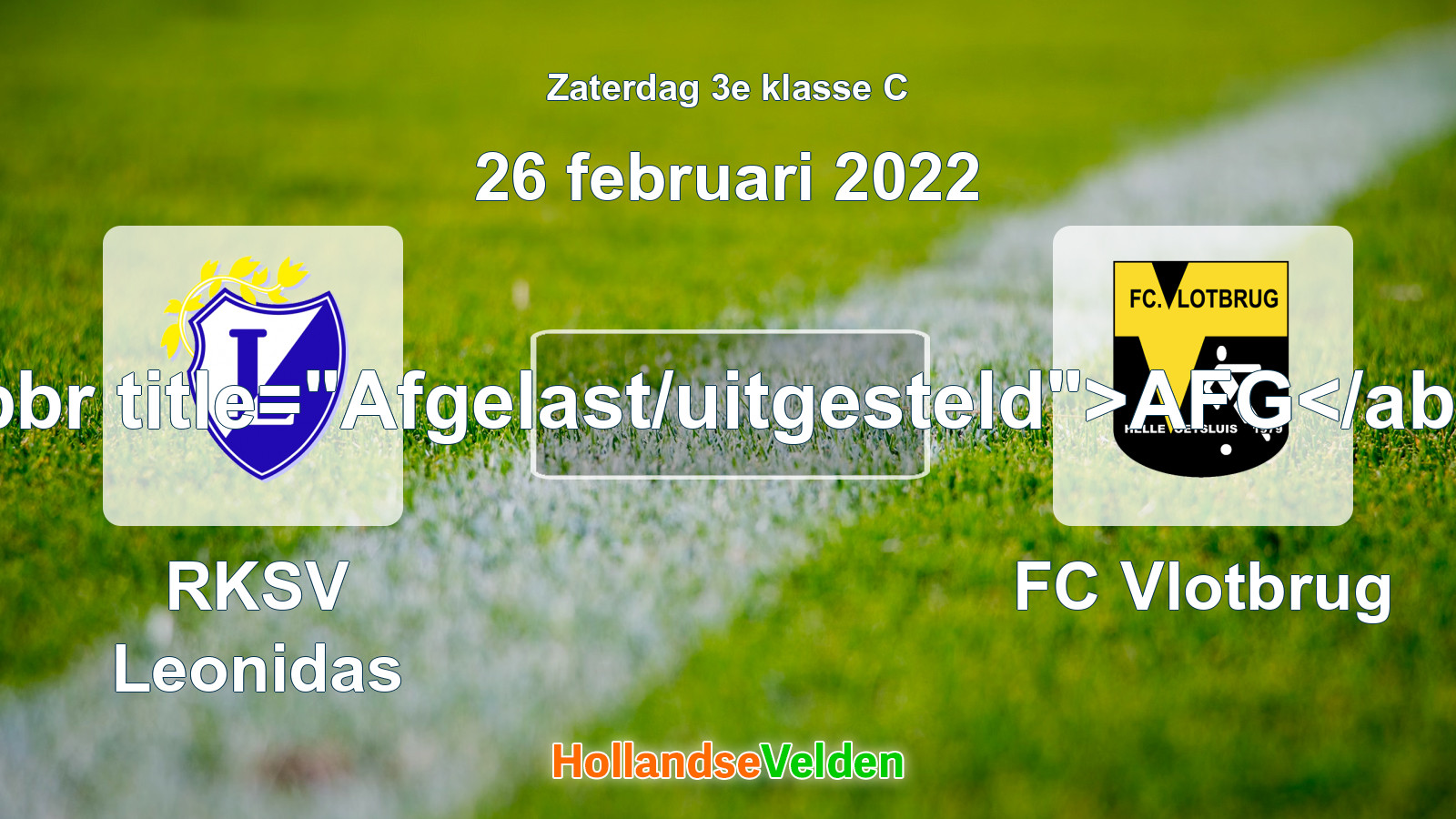 Geplande wedstrijd: RKSV Leonidas - FC Vlotbrug (26 februari 2022)
