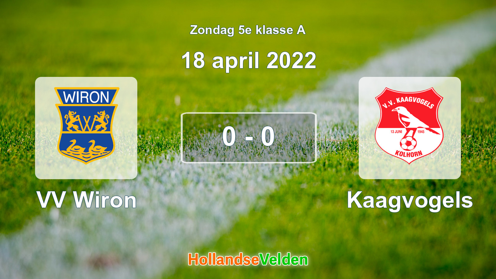Gespeelde wedstrijd: VV Wiron - Kaagvogels 0 - 0 (18 april 2022)