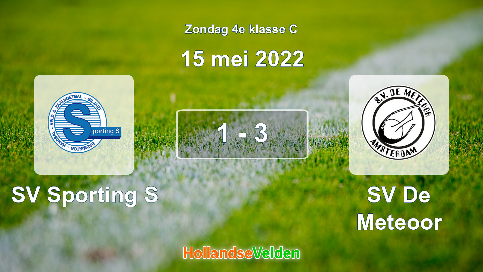 Gespeelde wedstrijd: SV Sporting S - SV De Meteoor 1 - 3 (15 mei 2022)